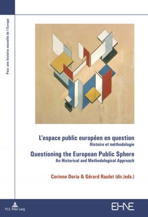 Cover of the book Lespace public européen en question / Questioning the European Public Sphere by Maria Dakowska