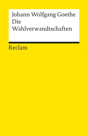 Cover of the book Die Wahlverwandtschaften by Berthold Heizmann