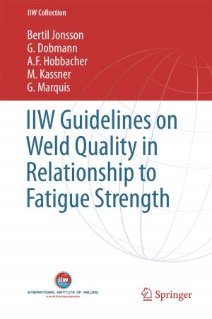 Cover of the book IIW Guidelines on Weld Quality in Relationship to Fatigue Strength by Eric A. Kreuter, Kenneth M. Moltner
