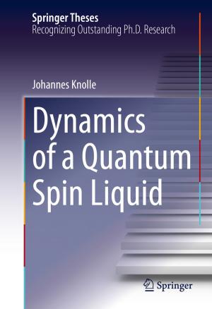Cover of the book Dynamics of a Quantum Spin Liquid by Benjamin Belmudez