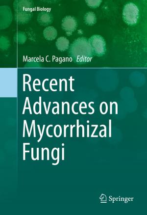 Cover of the book Recent Advances on Mycorrhizal Fungi by Scott F. M. Duncan, Christopher W. Flowers