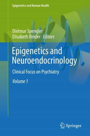 Cover of the book Epigenetics and Neuroendocrinology by Helen Kingstone