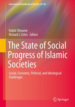 Cover of the book The State of Social Progress of Islamic Societies by Samira Bagheri, Nurhidayatullaili Muhd Julkapli
