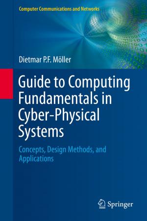 Cover of the book Guide to Computing Fundamentals in Cyber-Physical Systems by Chidozie Izuchukwu Princeton Dim