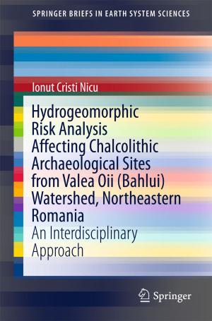 Cover of the book Hydrogeomorphic Risk Analysis Affecting Chalcolithic Archaeological Sites from Valea Oii (Bahlui) Watershed, Northeastern Romania by David H. Lyth