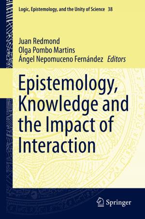 Cover of the book Epistemology, Knowledge and the Impact of Interaction by Yue Kuen Kwok, Wendong Zheng