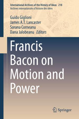 Cover of the book Francis Bacon on Motion and Power by Andrea Warren
