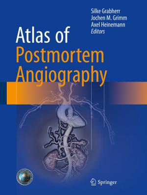 Cover of the book Atlas of Postmortem Angiography by Zoran Ognjanović, Miodrag Rašković, Zoran Marković