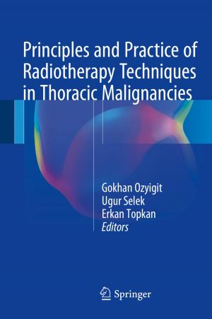 Cover of the book Principles and Practice of Radiotherapy Techniques in Thoracic Malignancies by Jean-Luc Popot