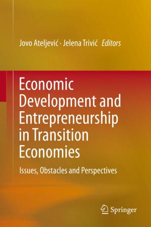 Cover of the book Economic Development and Entrepreneurship in Transition Economies by Jonathan van Eerd