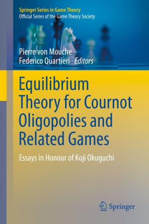 Cover of the book Equilibrium Theory for Cournot Oligopolies and Related Games by Mariagrazia Stracquadanio, Lilliana Ciotta