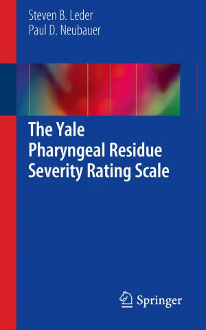 Cover of the book The Yale Pharyngeal Residue Severity Rating Scale by Bradley S. Fleenor, Adam J. Berrones