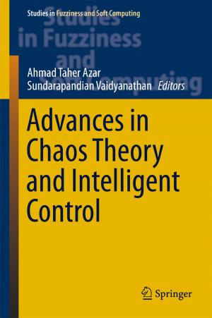Cover of the book Advances in Chaos Theory and Intelligent Control by Chung Yik Cho, Rong Kun Jason Tan, John A. Leong, Amandeep S. Sidhu