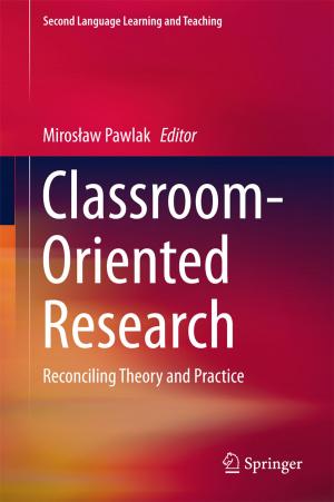Cover of the book Classroom-Oriented Research by Rajiv Sharan Mishra, Partha Sarathi De, Nilesh Kumar