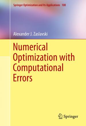 Cover of the book Numerical Optimization with Computational Errors by Anton Deitmar, Siegfried Echterhoff