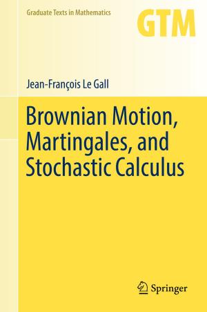 Cover of the book Brownian Motion, Martingales, and Stochastic Calculus by Mario Quaranta