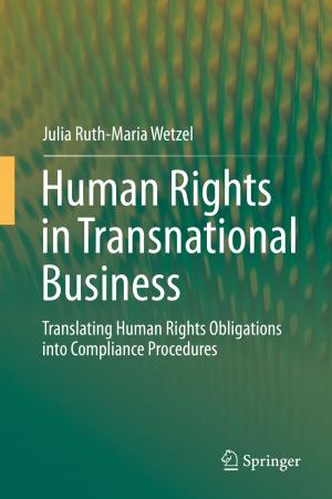 Cover of the book Human Rights in Transnational Business by Daniel E. Harris, Lori Holyfield, Linda Jones, Rhonda Ellis, Judi Neal