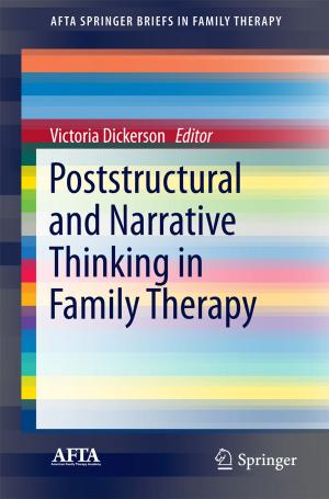Cover of the book Poststructural and Narrative Thinking in Family Therapy by Pietro Zanuttigh, Giulio Marin, Carlo Dal Mutto, Fabio Dominio, Ludovico Minto, Guido Maria Cortelazzo