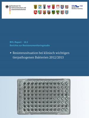 bigCover of the book Berichte zur Resistenzmonitoringstudie 2012/2013 by 