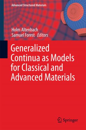 Cover of the book Generalized Continua as Models for Classical and Advanced Materials by Vishnu Nath, Stephen E. Levinson