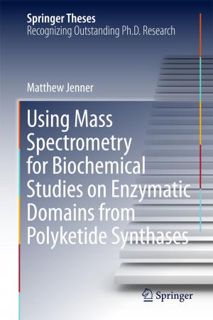 bigCover of the book Using Mass Spectrometry for Biochemical Studies on Enzymatic Domains from Polyketide Synthases by 