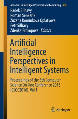 Cover of the book Artificial Intelligence Perspectives in Intelligent Systems by Sandip Ray, Abhishek Basak, Swarup Bhunia