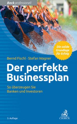 Cover of the book Der perfekte Businessplan by Werner Kinnebrock
