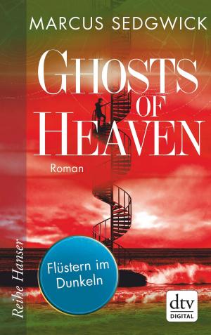 Cover of the book Ghosts of Heaven: Flüstern im Dunkeln by Virginia Boecker