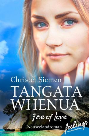 Cover of the book Tangata Whenua - Fire of Love by Helena Steegmann