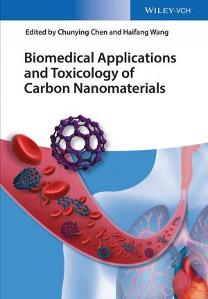 Cover of the book Biomedical Applications and Toxicology of Carbon Nanomaterials by Guan-Ming Su, Yu-chi Lai, Andres Kwasinski, Haohong Wang