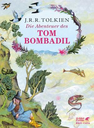 Cover of the book Die Abenteuer des Tom Bombadil by J.R.R. Tolkien