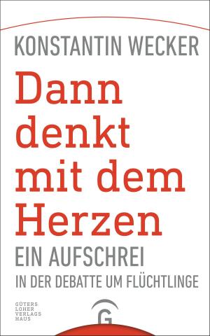 Cover of the book Dann denkt mit dem Herzen - by Konstantin Wecker