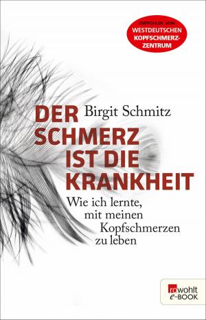 Cover of the book Der Schmerz ist die Krankheit by Hans Fallada, Michael Töteberg