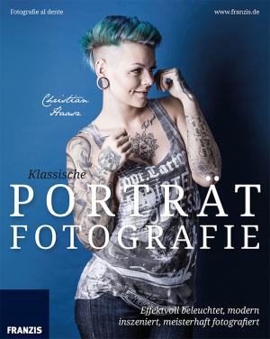 Cover of the book Klassische Porträtfotografie by Anne König, Manfred König