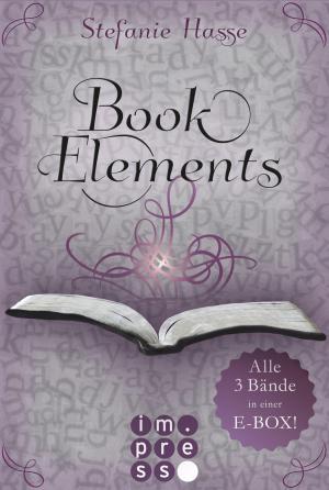 Cover of the book BookElements: Alle drei Bände in einer E-Box! by Jennifer Wolf
