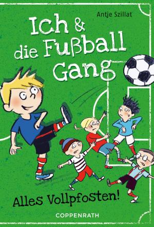 Cover of the book Ich & die Fußballgang (Band 1) by Ellen Alpsten