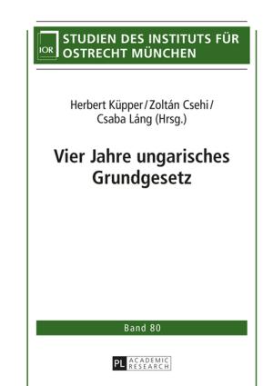 Cover of the book Vier Jahre ungarisches Grundgesetz by Weimin Zhang