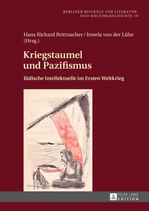 Cover of the book Kriegstaumel und Pazifismus by Francesca de Lucia