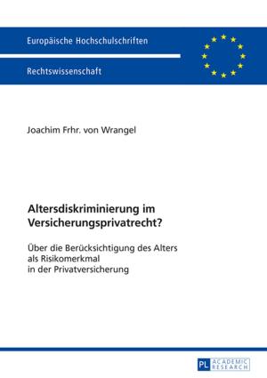 Cover of the book Altersdiskriminierung im Versicherungsprivatrecht? by 