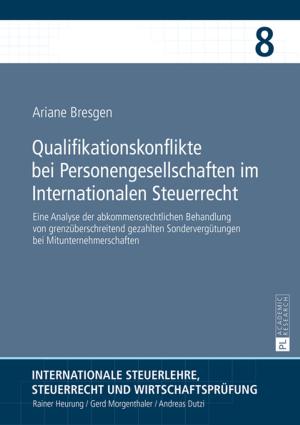 Cover of the book Qualifikationskonflikte bei Personengesellschaften im Internationalen Steuerrecht by Xiaojun Shen