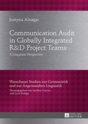 Cover of the book Communication Audit in Globally Integrated R«U38»D Project Teams by Wojciech Kriegseisen, Alex Shannon