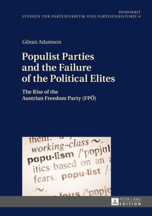 Cover of the book Populist Parties and the Failure of the Political Elites by Scott A. Celsor