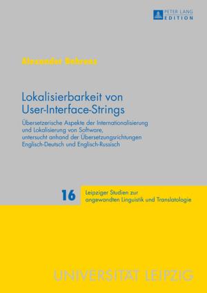 Cover of the book Lokalisierbarkeit von User-Interface-Strings by Zuzana Fonioková