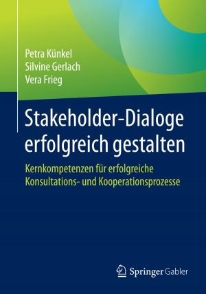 Cover of the book Stakeholder-Dialoge erfolgreich gestalten by Bianca Fuhrmann