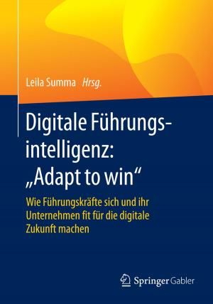 Cover of the book Digitale Führungsintelligenz: "Adapt to win" by Manfred Bruhn