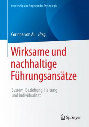 Cover of the book Wirksame und nachhaltige Führungsansätze by 