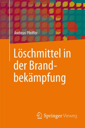 Cover of the book Löschmittel in der Brandbekämpfung by Sascha Kugler, Felix Anrich