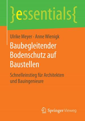 Cover of the book Baubegleitender Bodenschutz auf Baustellen by Martin Bucher, Katja Hänsler, Roman Schiffelholz, Michael Uhrich, Michael Waßmer