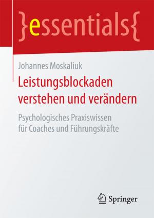 Cover of the book Leistungsblockaden verstehen und verändern by Matthias Rohr