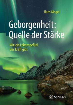 Cover of the book Geborgenheit: Quelle der Stärke by Gisela Grupe, Kerrin Christiansen, Inge Schröder, Ursula Wittwer-Backofen